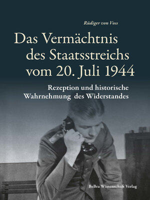 cover image of Das Vermächtnis des Staatsreichs vom 20. Juli 1944